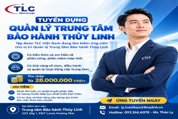 TUYỂN DỤNG QUẢN LÝ TRUNG TÂM BẢO HÀNH THỦY LINH 
