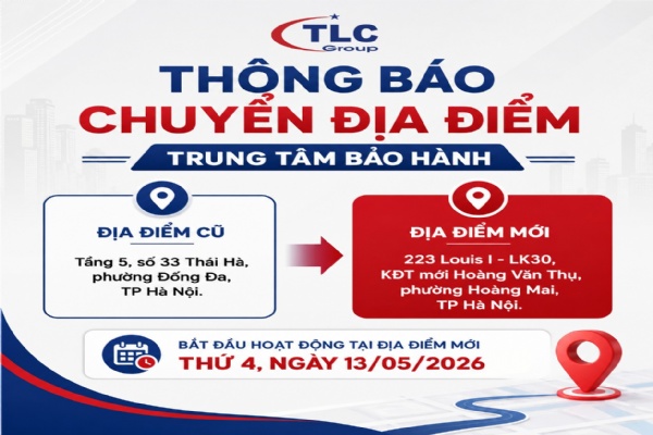 CHUYỂN ĐỊA ĐIỂM TRUNG TÂM BẢO HÀNH